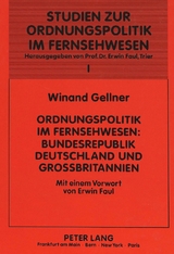 Ordnungspolitik im Fernsehwesen - Winand Gellner