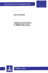 Telekommunikation in Mittelosteuropa - Henrik Prößdorf