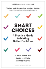 Smart Choices -  John S. Hammond,  Ralph L. KEENEY,  Howard Raiffa