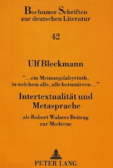 «... ein Meinungslabyrinth, in welchem alle, alle herumirren...»- Intertextualität und Metasprache - Ulf Bleckmann