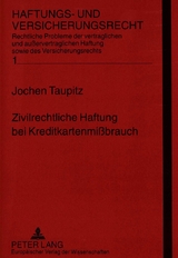 Zivilrechtliche Haftung bei Kreditkartenmißbrauch - Jochen Taupitz