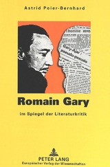 Romain Gary im Spiegel der Literaturkritik - Astrid Poier-Bernhard