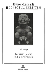 Frau und Geburt im Kulturvergleich - Ruth Hampe