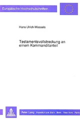 Testamentsvollstreckung an einem Kommanditanteil - Hans Ulrich Wessels