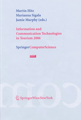 Information and Communication Technologies in Tourism 2006 - Hitz, Martin; Sigala, Marianna; Murphy, Jamie