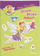 Meine Elfen-Welt. Glitzer-Sticker-Malbuch