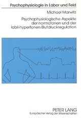 Psychophysiologische Aspekte der normotonen und der labil-hypertonen Blutdruckregulation - Michael Marwitz