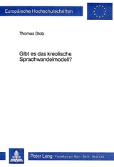 Gibt es das kreolische Sprachwandelmodell? - Thomas Stolz