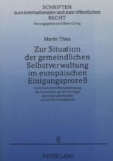 Zur Situation der gemeindlichen Selbstverwaltung im europäischen Einigungsprozeß - Martin Thies