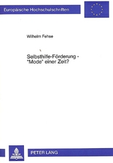 Selbsthilfe-Förderung - «Mode» einer Zeit? - Wilhelm Fehse