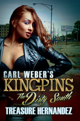 Carl Weber's Kingpins: The Dirty South -  Treasure Hernandez