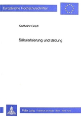 Säkularisierung und Bildung - Karlheinz Gradl