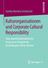 Kulturorganisationen und Corporate Cultural Responsibility - Sandra Morticia Zschiesche