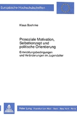 Prosoziale Motivation, Selbstkonzept und politische Orientierung - Klaus Boehnke