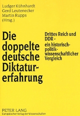 Die doppelte deutsche Diktaturerfahrung - Kühnhardt, Ludger; Leutenecker, Gerd; Rupps, Martin