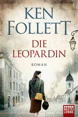 Die Leopardin - Ken Follett