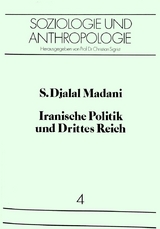 Iranische Politik und Drittes Reich - S. Djalal Madani