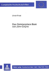 Das «Commonplace Book» von John Colyns - Ulrich Frost