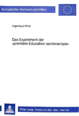 Das Experiment der «première éducation sentimentale» - Ingetraud Wild