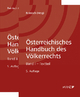 Österreichisches Handbuch des Völkerrechts: Band I Textteil - Band II Materialienteil