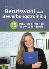 Berufswahl und Bewerbungstraining - Stefan Dassler