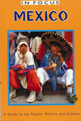 Mexico In Focus 2nd Edition -  John Ross