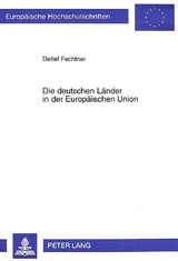 Die deutschen Länder in der Europäischen Union - Detlef Fechtner