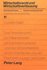 Das Fremdkapital im Unternehmen als Insolvenzursache und die Möglichkeiten rechtlicher Steuerung der Finanzierungsgrundlagen