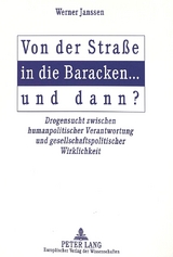 Von der Straße in die Baracken ... und dann? - Werner H. Janssen