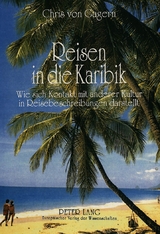 Reisen in die Karibik - Chris von Gagern