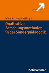 Qualitative Forschungsmethoden in der Sonderpädagogik - 