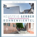 Heusteig, Gerber, Bohnenviertel - Andrea Nuding, Herbert Medek