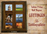 Göttingen – 55 Lieblingsplätze - Sabine Prilop