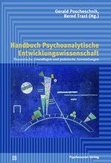Handbuch Psychoanalytische Entwicklungswissenschaft - 