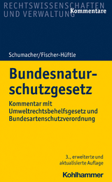 Bundesnaturschutzgesetz - Schumacher, Jochen; Fischer-Hüftle, Peter; Kratsch, Dietrich; Czybulka, Detlef; Schumacher, Anke; Bunge, Thomas; Schumacher, Jochen; Fischer-Hüftle, Peter