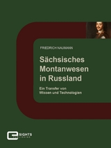 Sächsisches Montanwesen in Russland - Friedrich Naumann