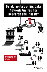 Fundamentals of Big Data Network Analysis for Research and Industry - Hyunjoung Lee, Il Sohn