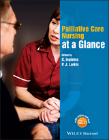 Palliative Care Nursing at a Glance - 