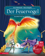 Der Feuervogel (Das musikalische Bilderbuch mit CD und zum Streamen) - Susa Hämmerle