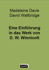 Eine Einführung in das Werk von D. W. Winnicott - Wallbridge, David; Davis, Madeleine