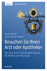 Besuchen Sie Ihren Arzt oder Apotheker Band 2 - Eckart Klaus Roloff, Karin Henke-Wendt