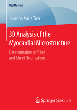 3D Analysis of the Myocardial Microstructure - Johanna Maria Ticar