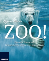 Zoo! Fotografie al dente - Regine Heuser
