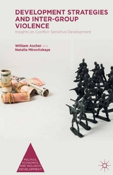 Development Strategies and Inter-Group Violence - William Ascher, Natalia Mirovitskaya