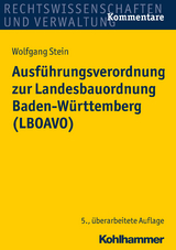 Ausführungsverordnung zur Landesbauordnung Baden-Württemberg (LBOAVO) - Stein, Wolfgang