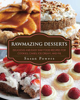 Rawmazing Desserts -  Susan Powers