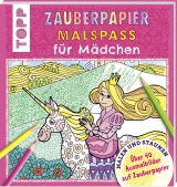 Zauberpapier Malspaß für Mädchen - Norbert Pautner