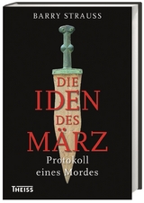 Die Iden des März - Barry Strauss