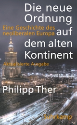 Die neue Ordnung auf dem alten Kontinent - Philipp Ther