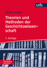 Theorien und Methoden der Geschichtswissenschaft - Stefan Jordan